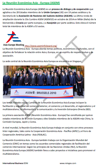 Diálogo Asia-Europa (ASEM) España, Bulgaria, Camboya, Croacia, China, Chipre, República Checa, Dinamarca, Estonia..