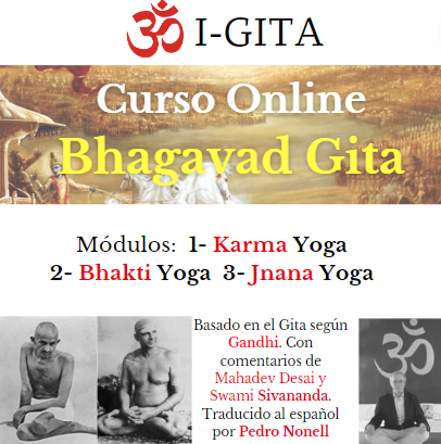 Curso: Bhagavad Gita (según Gandhi y comentarios de Mahadev Desai y Swami Sivananda) Online