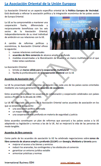 Asociación Oriental de la Unión Europea: Armenia, Azerbaiyán, Bielorrusia, Georgia, Moldavia y Ucrania